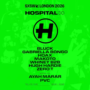 Hospital Records - SXSW London Showcase 2026