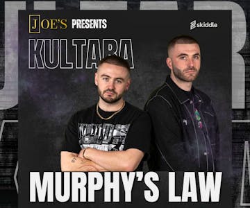 Kultara Presents: Murphy's Law