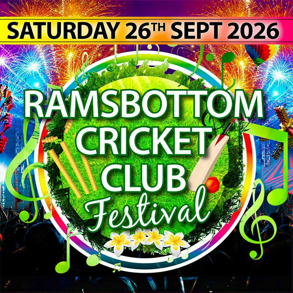 Ramsbottom Cricket Club Festival 2026 at Ramsbottom Cricket Club
