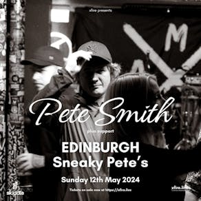 Pete Smith + support - Edinburgh
