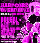 Hardcore Overdrive: Dougal + Support