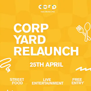 Corp Yard Relaunch 2026