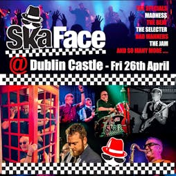 Ska Face @ The Dublin Castle Tickets | The Dublin Castle London  | Fri 26th April 2024 Lineup