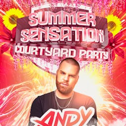 Summer Sensation Courtyard Party Tickets | The Old School House And Courtyard Hull  | Sat 12th August 2023 Lineup