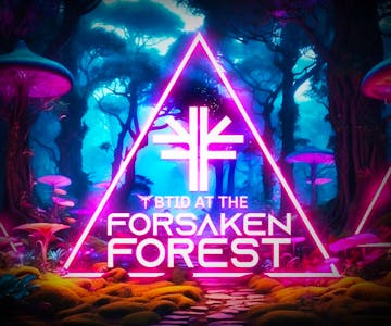 BTID at the Forsaken Forest