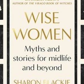 Sharon Blackie discusses 'Wise Women'