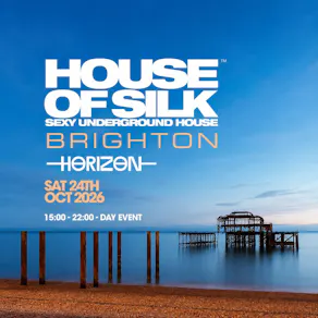 House of Silk - Brighton - (Day Event)