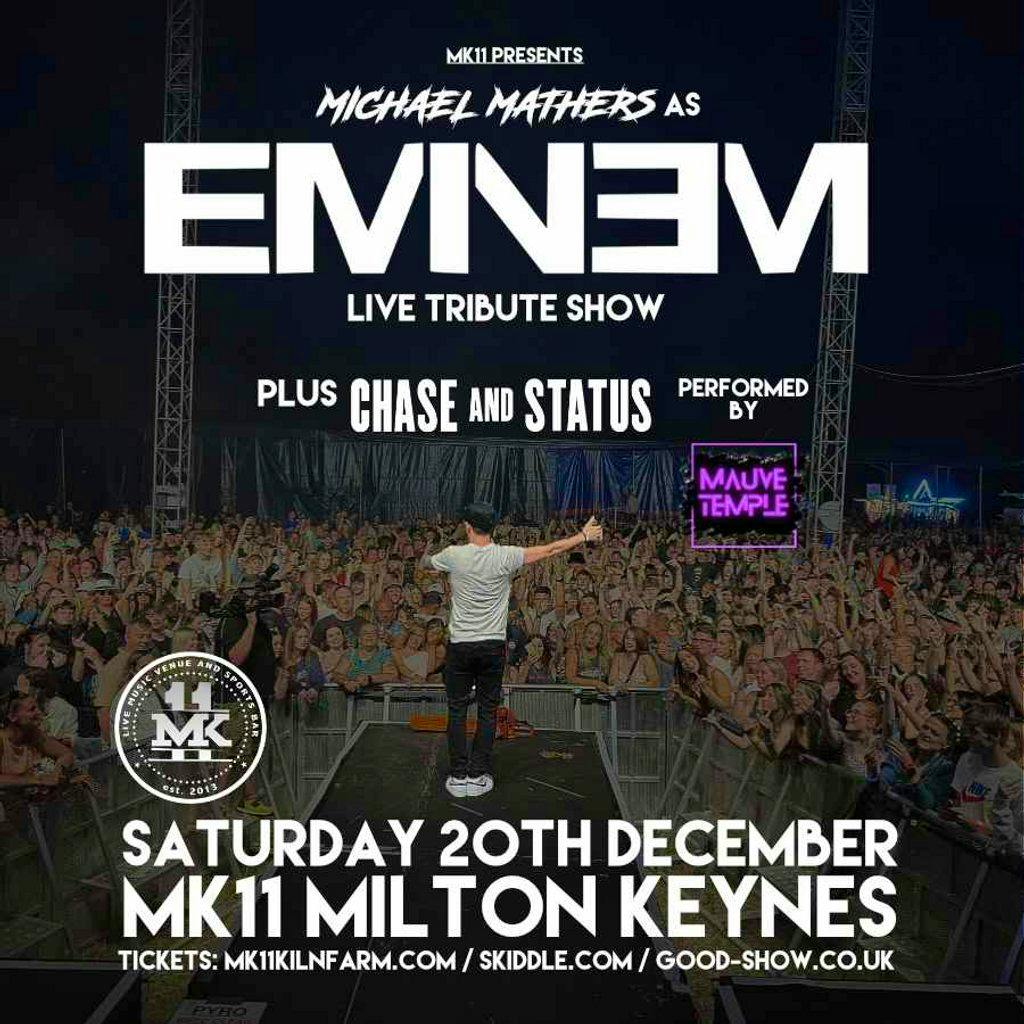 Eminem & Chase & Status Tributes / MK11 Milton Keynes at MK11 LIVE MUSIC VENUE
