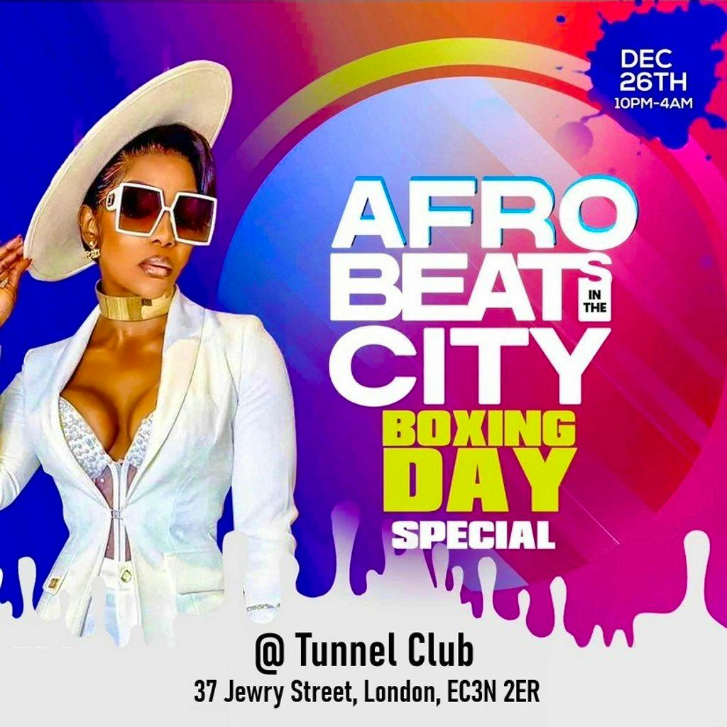 AfroBeats In The City Boxing Day Party at Tunnel London
