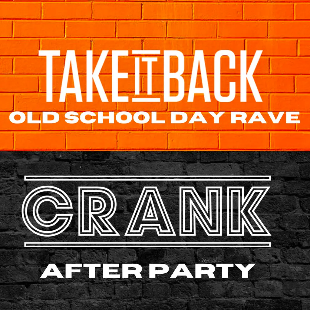 Take It Back OldSchool Day Rave & Afters by Crank Sun 7th June at Secret Location Birmingham TBA