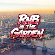 RnB in the Garden at The Garden Vauxhall