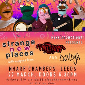 Strange New Places | Wharf Chambers | 22/03/26