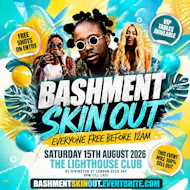 Bashment Skin Out - Everyone Free Before 12AM at The Lighthouse Bar And Club