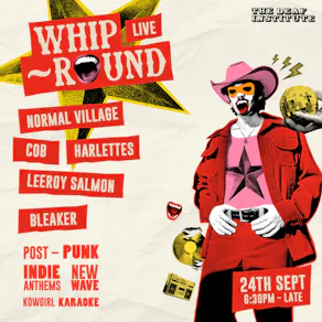 Whip-Round LIVE | THURSDAYS AT DEAF INSTITUTE