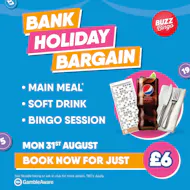 Bank Holiday Bargain - Buzz Bingo Darlington 31/08 at Buzz Bingo Darlington