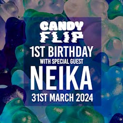 CandyFlip 1st Birthday: Special Guest Neika (Easter Sunday Rave) Tickets | The Bongo Club Edinburgh  | Sun 31st March 2024 Lineup