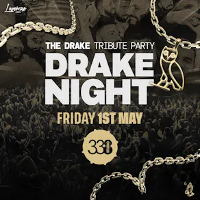 Drake Night @ Studio 338!