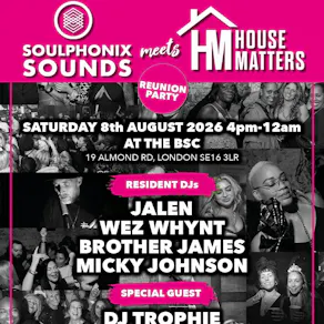 Soulphonix Sounds Meets House Matters Reunion