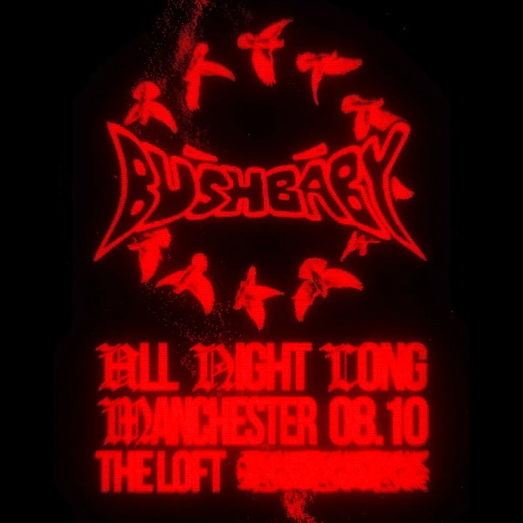 The Loft: Bushbaby (All Night Long) at The Loft MCR
