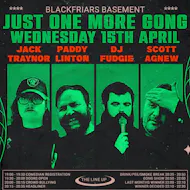 Just One More X at Blackfriars Basement