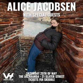 Alice Jacobsen With Special Guests