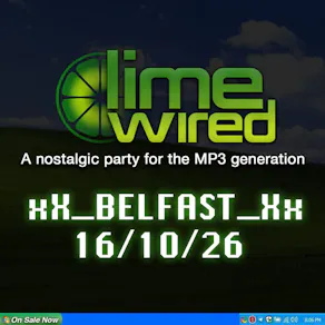 LIMEWIRED: A 2000s Nostalgia Party - Belfast