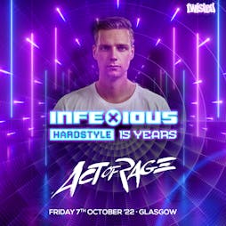 InfeXious Hardstyle: 15 Years Tickets | The Classic Grand Glasgow  | Fri 7th October 2022 Lineup
