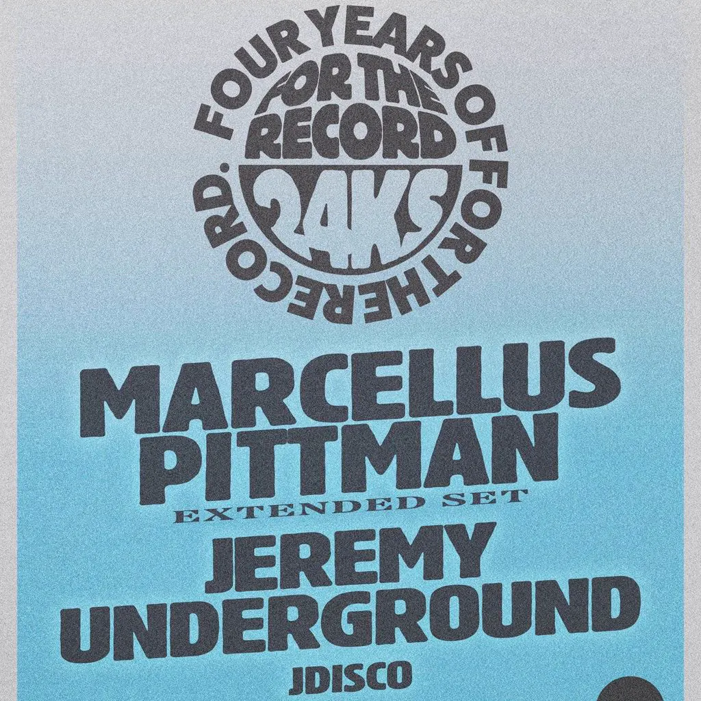For The Record Presents: Marcellus Pittman & Jeremy Underground at 24 Kitchen Street