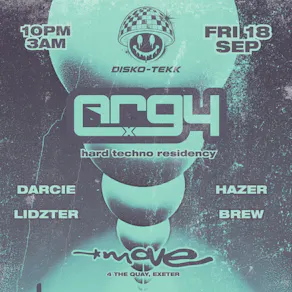 DISKO-TEKK | ARGY X + guests | 18.09.26 | Move Exeter