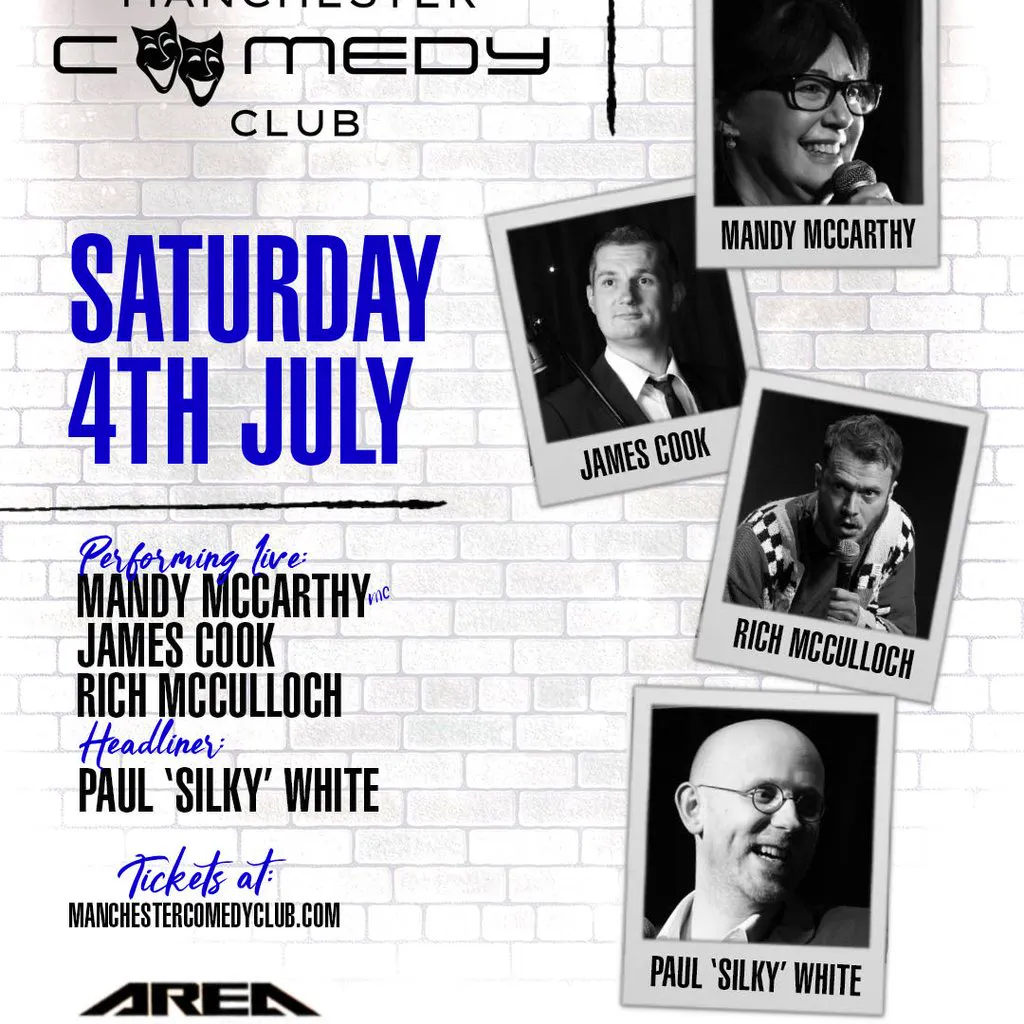Manchester Comedy Club presents: PAUL "SILKY" WHITE AND FRIENDS at Area Manchester