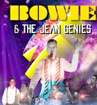 BOWIE & The Jean Genies 