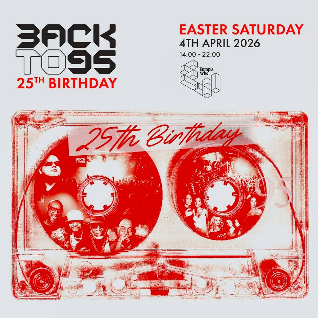 Backto95 25th Birthday at Eutopia Warehouse