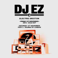 DJ EZ - Electric Brixton - Soundz of London at Electric Brixton