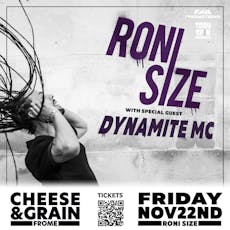 Roni Size & Dynamite MC @ Cheese & Grain at Cheese And Grain