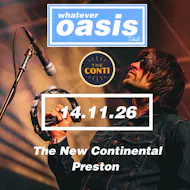 Whatever - Oasis Tribute at The Continental