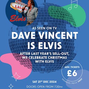 Dave Vincert is Elvis