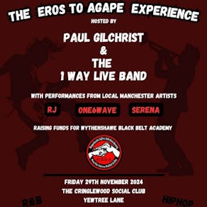 The Eros to Agape Experience by Paul Gilchrist