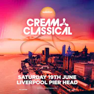 On the Waterfront presents Cream Classical at Pier Head Liverpool L3