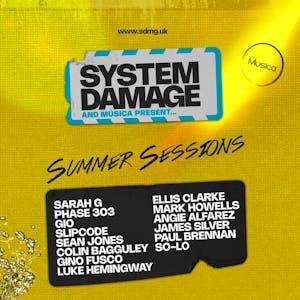 System Damage and Musica presents summer sessions