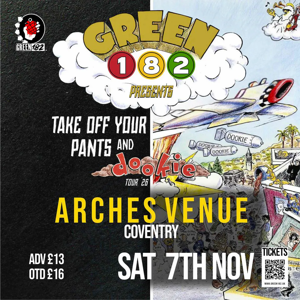 GREEN 182 Presents 'Take off your Pants and Dookie Tour 26' at Arches Coventry