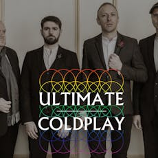 Ultimate Coldplay / MK11 Milton Keynes / 12.07.24 at MK11 LIVE MUSIC VENUE