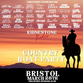 Rhinestone Rodeo: The Country boat party - Bristol 28th March