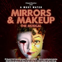 Mirrors and MakeUp (Musical) Tickets | Crescent Theatre Birmingham  | Sat 16th February 2019 Lineup