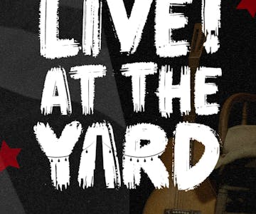 LIVE! At The Yard