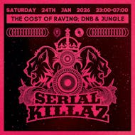 Cost of Raving - Serial Killaz at The Volks Nightclub