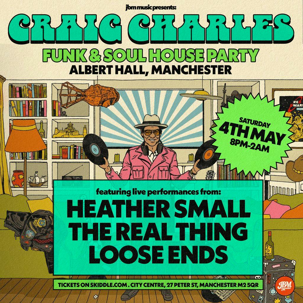 Craig Charles Funk & Soul House Party Tickets | Albert Hall Manchester ...