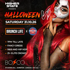 Higher State Presents Halloween VI - Brunch Life X Brunch House
