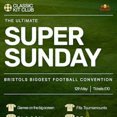 The Ultimate Super Sunday: Retro football convention! at Ashton Gate Stadium