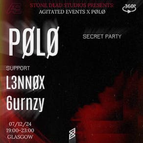 STONE DEAD Presents Agitated Events X PØLØ