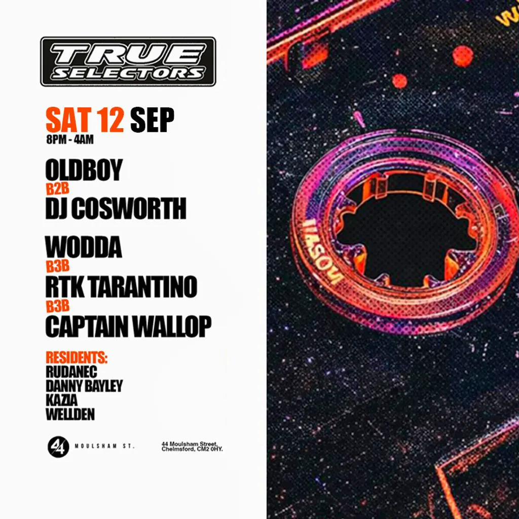 True Selectors presents B2B & B3B Special at 44 Moulsham Street